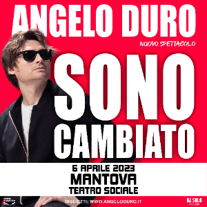 ANGELO DURO – “SONO CAMBIATO”