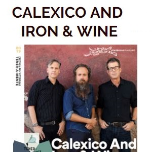 CALEXICO AND IRON & WINE