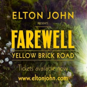 ELTON JOHN: FAREWELL YELLOW BRICK ROAD TOUR