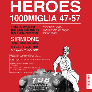 Heroes – 1000 Miglia 47-57