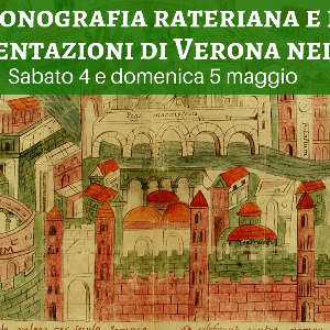 L’iconografia rateriana e le rappresentazioni di Verona nei secoli
