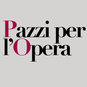 Pazzi per l'opera