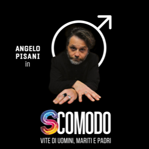 SCOMODO - VITE DI UOMINI, MARITI, PADRI