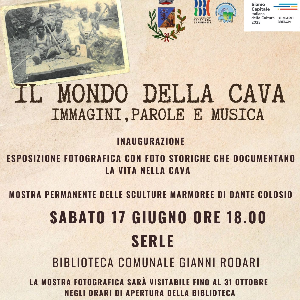 Il mondo della cava - Immagini, parole e musica